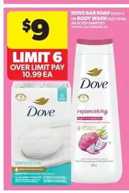 Real Canadian Superstore DOVE BAR SOAP, 6X106 G OR BODY WASH, 532-710 ML offer