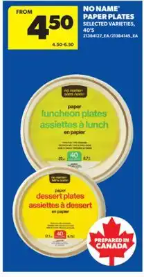 Real Canadian Superstore NO NAME PAPER PLATES, 40' S offer