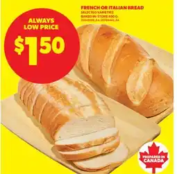 Real Canadian Superstore FRENCH OR ITALIAN BREAD, 450 G offer