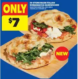 Real Canadian Superstore IN-STORE MADE ITALIAN ROMANACCIA SANDWICHES, 225-306 G offer