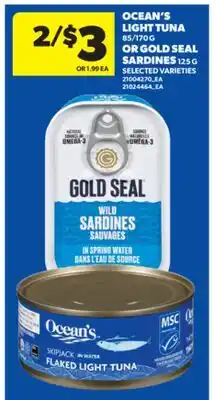Real Canadian Superstore OCEAN'S LIGHT TUNA 85/170 G OR GOLD SEAL SARDINES, 125 G offer