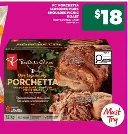 Real Canadian Superstore PC PORCHETTA SEASONED PORK SHOULDER PICNIC ROAST offer