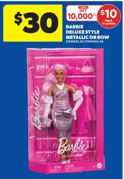 Real Canadian Superstore BARBIE DELUXE STYLE METALLIC OR BOW offer