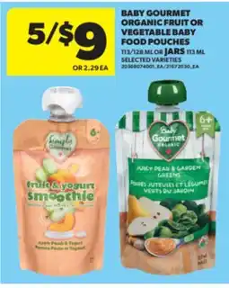 Real Canadian Superstore BABY GOURMET ORGANIC FRUIT OR VEGETABLE BABY FOOD POUCHES 113/128 ML OR JARS 113 ML offer