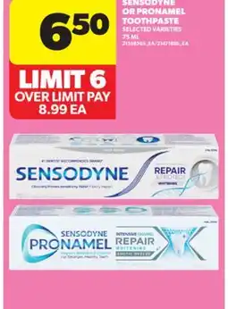 Real Canadian Superstore SENSODYNE OR PRONAMEL TOOTHPASTE, 75 ML offer