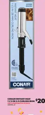 Real Canadian Superstore CONAIR INSTANT HEAT, 1 1/2 OR 3/4 CURLING IRON offer