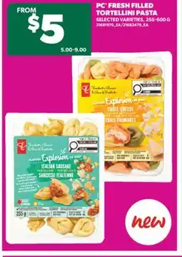 Real Canadian Superstore PC FRESH FILLED TORTELLINI PASTA, 255-600 G offer