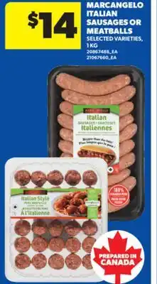 Real Canadian Superstore MARCANGELO ITALIAN SAUSAGES OR MEATBALLS, 1 KG offer