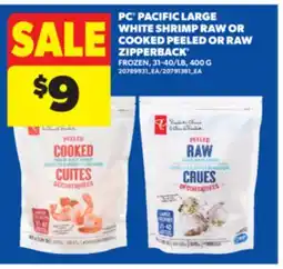 Real Canadian Superstore PC PACIFIC LARGE WHITE SHRIMP RAW OR COOKED PEELED OR RAW ZIPPERBACK , 31-40/LB, 400 G offer