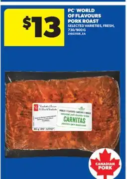 Real Canadian Superstore PC WORLD OF FLAVOURS PORKROAST, 730/900 G offer
