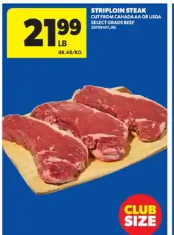 Real Canadian Superstore STRIPLOIN STEAK offer