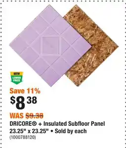 Home Depot DRICORE + Insulated Subfloor Panel 23.25 x 23.25 • Sold by each offer