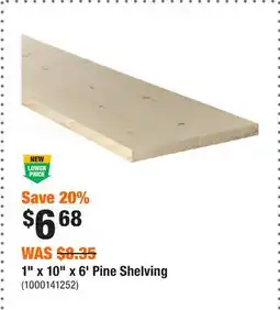 Home Depot 1 x 10 x 6' Pine Shelving offer