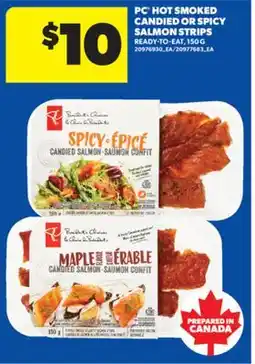 Real Canadian Superstore PC HOT SMOKED CANDIED OR SPICY SALMON STRIPS, 150 G offer