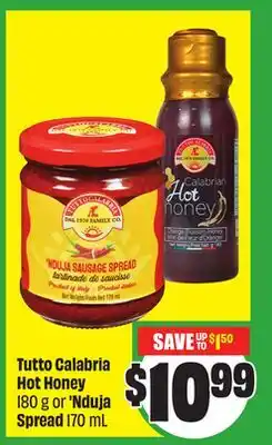 FreshCo Tutto Calabria Hot Honey 180 g or 'Nduja Spread 170 ml offer