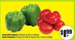 FreshCo Green Bell Peppers Product of USA or Mexico Roma Tomatoes Product of USA or Mexico No. 1 Grade offer