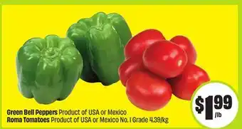 FreshCo Green Bell Peppers Product of USA or Mexico Roma Tomatoes Product of USA or Mexico No. 1 Grade offer
