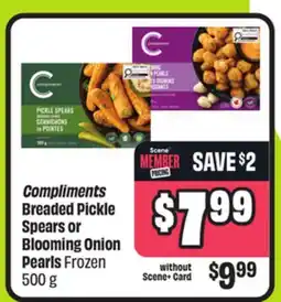 FreshCo Compliments Breaded Pickle Spears or Blooming Onion Pearls Frozen 500 g offer