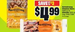 FreshCo Armstrong Cheese Bars 400 g or Shreds 320 g offer