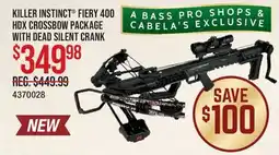 Cabela's KILLER INSTINCT FIERY 400 HDX CROSSBOW PACKAGE WITH DEAD SILENT CRANK offer