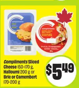 FreshCo Compliments Sliced Cheese 150-170 g, Halloumi 200 g or Brie or Camembert 170-200 g offer