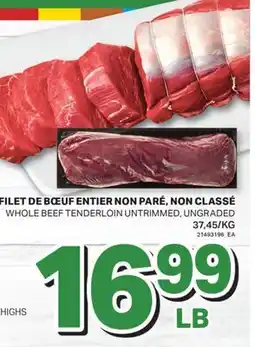 L'Intermarché FILET DE BŒUF ENTIER NON PARÉ, NON CLASSÉ | WHOLE BEEF TENDERLOIN UNTRIMMED, UNGRADED offer
