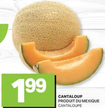 L'Intermarché CANTALOUP CANTALOUP | CANTALOUPE offer