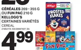 L'Intermarché CÉRÉALES 269 - 355 G OU FUN PAC 210 G KELLOGG'S | CEREAL offer