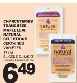 L'Intermarché CHARCUTERIES TRANCHÉES NATURAL SELECTIONS | SLICED DELI MEAT, 175 G offer