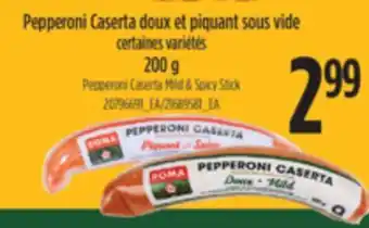 L'Intermarché PEPPERONI CASETA DOUX ET PIQUANT SOUS VIDE, 200 G offer