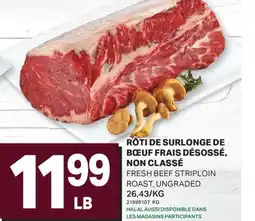 L'Intermarché RÔTI DE SURLONGE DE BŒUF FRAIS DÉSOSSÉ NON CLASSÉ, 26,43/KG offer