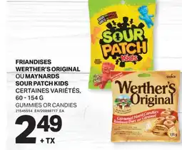 L'Intermarché FRIANDISES WERTHER'S ORIGINAL OU MAYNARDS SOUR PATCH KIDS | GUMMIES OR CANDIES, 60 - 154 G offer
