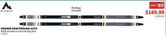 Sports Experts CRUISER SKIN/PROLINK AUTO Adult waxless cross-country skis offer