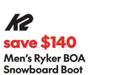 Sport Chek SAVE $140 MEN'S RYKER BOA SNOWBOARD BOOT offer