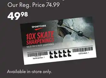 Sport Chek 10X SKATE SHARPENINGS offer