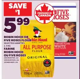 Independent City Market ROBIN HOOD OR FIVE ROSES FLOUR, 2.5 KG offer