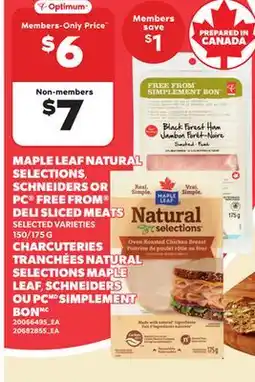 Independent City Market MAPLE LEAF NATURAL SELECTIONS SELECTIONS, SCHNEIDERS OR PC FREE FROM DELI SLICED MEATS, 150/175 G offer