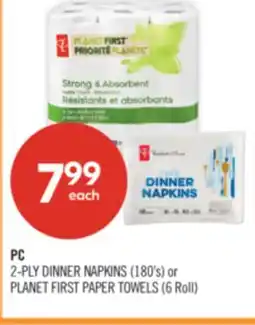 Shoppers Drug Mart PC 2-PLY DINNER NAPKINS (180's) or PLANET FIRST PAPER TOWELS (6 Roll) offer