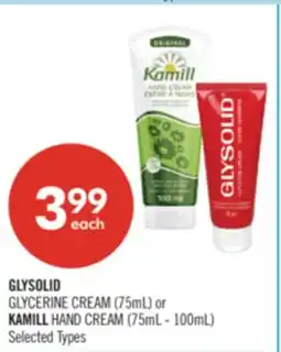 Shoppers Drug Mart GLYSOLID GLYCERINE CREAM (75ml) or KAMILL HAND CREAM (745ml - 10ml) offer