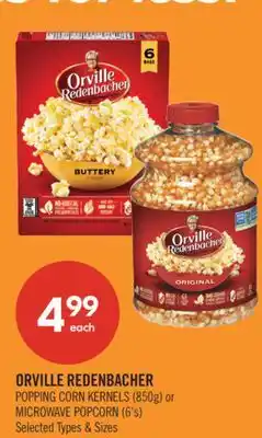 Shoppers Drug Mart ORVILLE REDENBACHER POPPING CORN KERNELS (850g) or MICROWAVE POPCORN (6's) offer