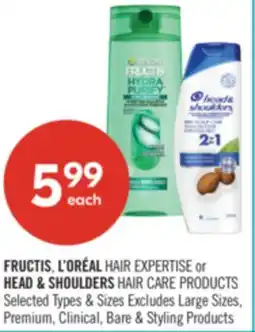 Shoppers Drug Mart FRUCTIS, L'ORÉAL HAIR EXPERTISE or HEAD & SHOULDERS HAIR CARE PRODUCTS offer