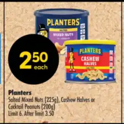 Shoppers Drug Mart Planters Salted Mixed Nuts (225g), Cashew Halves or Cocktail Peanuts (200g) offer