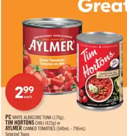 Shoppers Drug Mart PC WHITE ALBACORE TUNA (170g), TIM HORTONS CHILI (425g) or AYLMER CANNED TOMATOES (540mL - 796mL) offer
