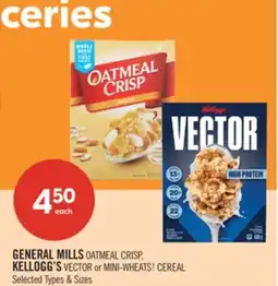 Shoppers Drug Mart GENERAL MILLS OATMEAL CRISP, KELLOGG'S VECTOR or MINI-WHEATS! CEREAL offer