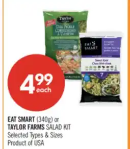 Shoppers Drug Mart EAT SMART (340g) or TAYLOR FARMS SALAD KIT offer