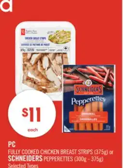 Shoppers Drug Mart PC FULLY COOKED CHICKEN BREAST STRIPS (375g) or SCHNEIDERS PEPPERETTES (300g - 375g) offer