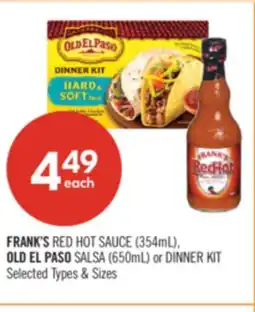 Shoppers Drug Mart FRANK'S RED HOT SAUCE (354mL), OLD EL PASO SALSA (650mL) or DINNER KIT offer