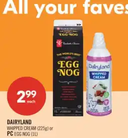 Shoppers Drug Mart DAIRYLAND WHIPPED CREAM (225g) or PC EGG NOG (1L) offer