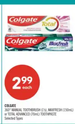 Shoppers Drug Mart COLGATE 360° MANUAL TOOTHBRUSH (1's), MAXFRESH (150mL) or TOTAL ADVANCED (70mL) TOOTHPASTE offer