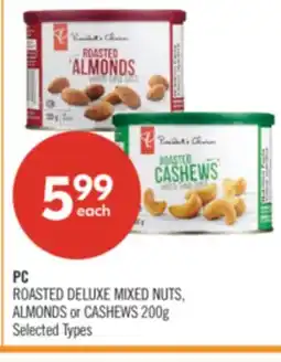 Shoppers Drug Mart PC ROASTED DELUXE MIXED NUTS, ALMONDS or CASHEWS 200g offer